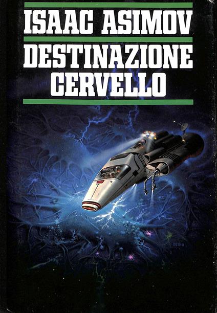 Destinazione cervello (Viaggio allucinante II) - Isaac Asimov - copertina