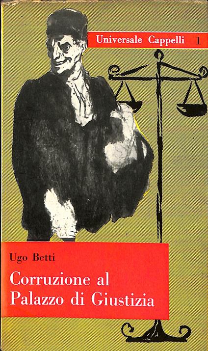Corruzione al Palazzo di giustizia : dramma in tre atti - Ugo Betti - copertina