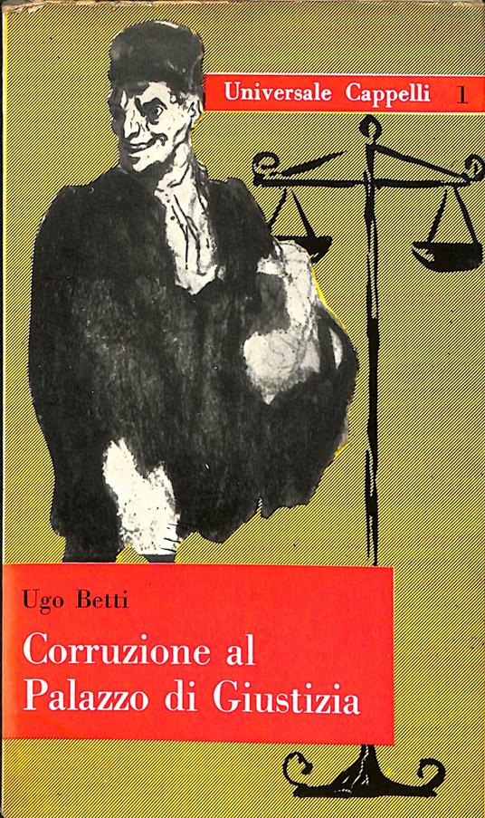 Corruzione al Palazzo di giustizia : dramma in tre atti - Ugo Betti - copertina