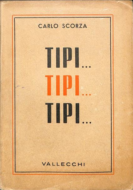 Tipi... tipi... tipi.. - Carlo Scorza - copertina