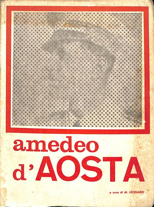 Amedeo d'Aosta - M. Leonardi - copertina