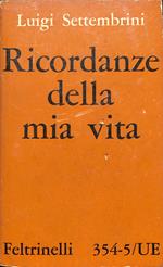 Ricordanze della mia vita : e Scritti autobiografici