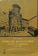 Storia del Monte di pieta in Lugo di Romagna : 1546-1968 : un aspetto di vita romagnola in oltre quattro secoli di vicende religiose, politiche, economiche e sociali
