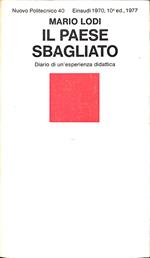 Il paese sbagliato : diario di un'esperienza didattica