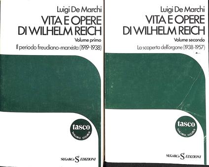 Vita e opere di Wilhelm Reich - Luigi De Marchi - copertina