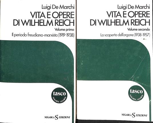 Vita e opere di Wilhelm Reich - Luigi De Marchi - copertina