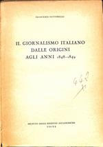Il giornalismo italiano dalle origini agli anni 1848-1849