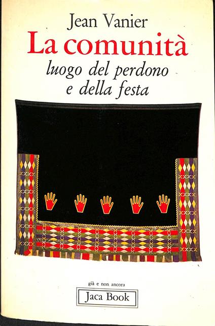 La comunità, luogo del perdono e della festa - Jean Vanier - copertina