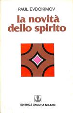 La novità dello spirito : studi di spiritualità