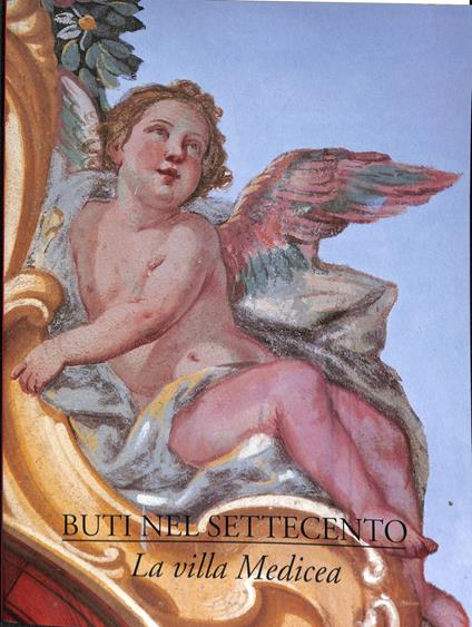 Buti nel settecento : la villa medicea - copertina
