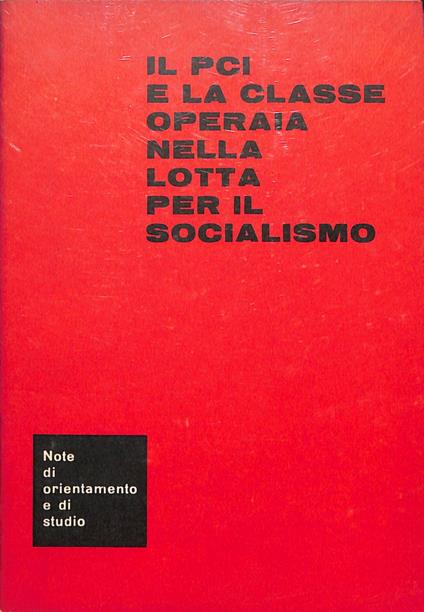 Il PCI e la classe operaia nella lotta per il socialismo - copertina