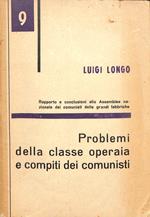 Problemi della classe operaia e compiti dei comunisti