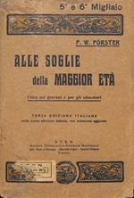 Alle soglie della maggior età : etica pei giovani e per gli educatori