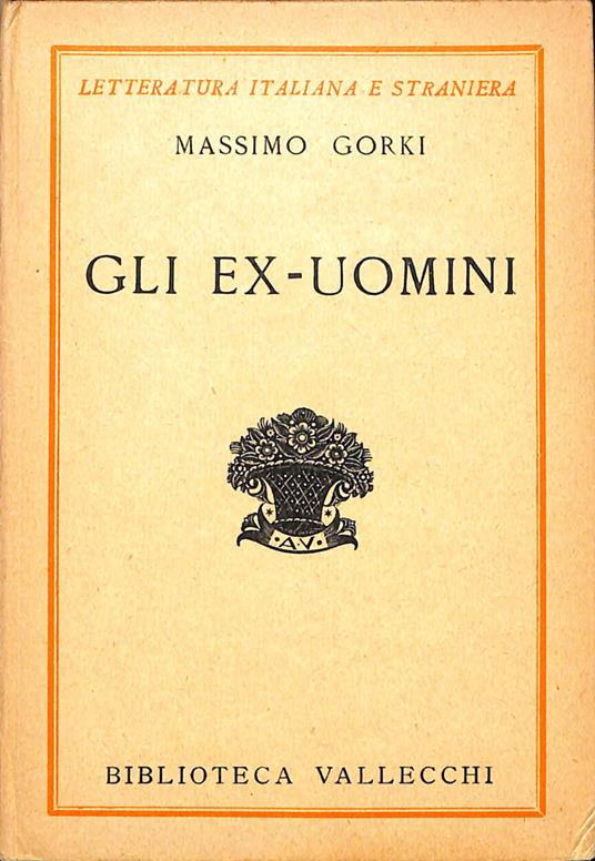 Gli ex-uomini - Maksim Gorkij - copertina