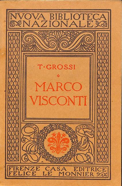 Marco Visconti : Storia del Trecento cavata dalle cronache di Quel tempo - Tommaso Grossi - copertina