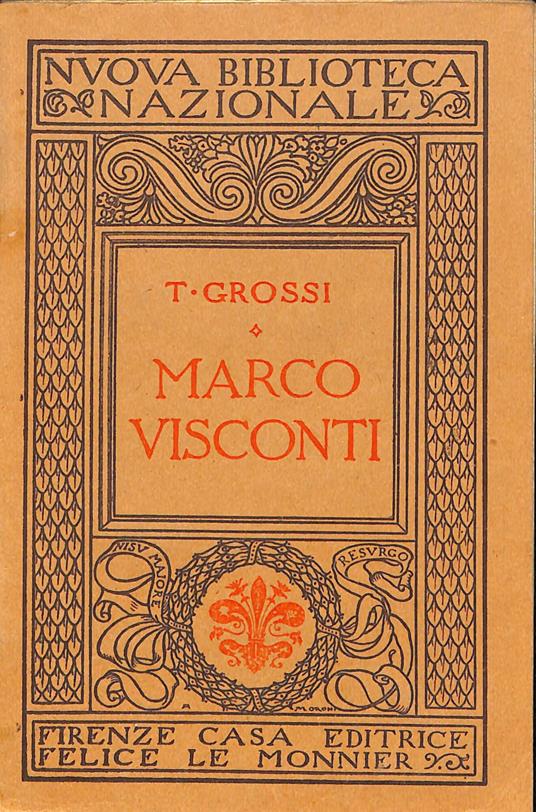 Marco Visconti : Storia del Trecento cavata dalle cronache di Quel tempo - Tommaso Grossi - copertina