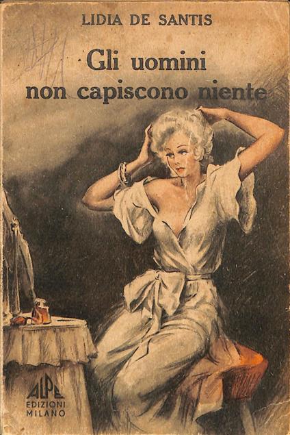 Gli uomini non capiscono niente : romanzo - copertina