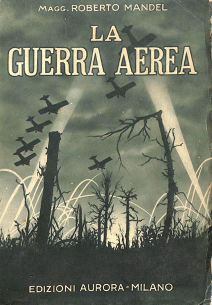 La guerra aerea - Roberto Mandel - copertina