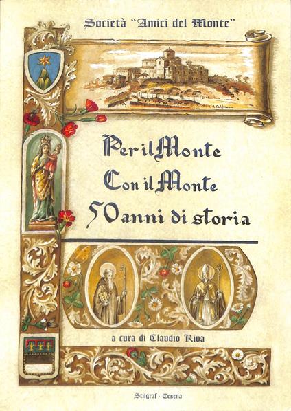 Per il Monte con il Monte : 50 anni di storia - Claudio Riva - copertina