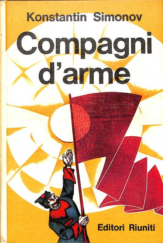 Compagni d'arme - Konstantin Simonov - copertina