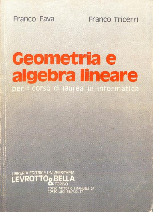 Geometria e algebra lineare : per il corso di laurea in informatica - copertina