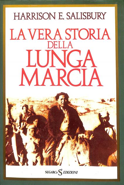 La vera storia della lunga marcia - Harrison E. Salisbury - copertina