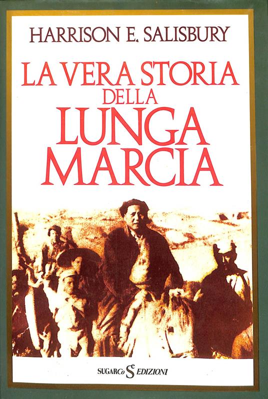 La vera storia della lunga marcia - Harrison E. Salisbury - copertina