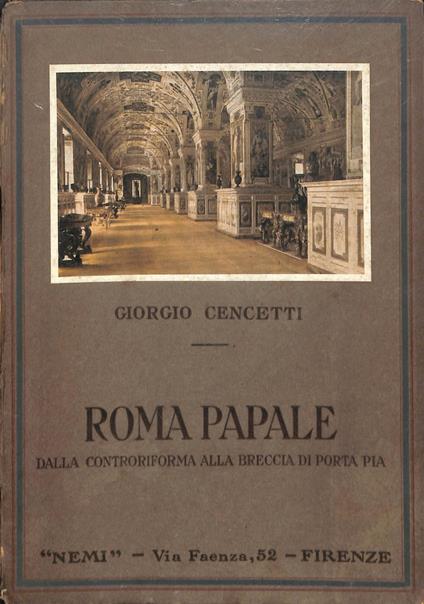 Roma papale dalla controriforma alla breccia di Porta Pia - copertina