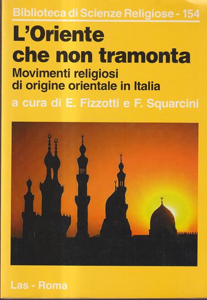 L' oriente che non tramonta. Movimenti religiosi di origine orientale in Italia - copertina