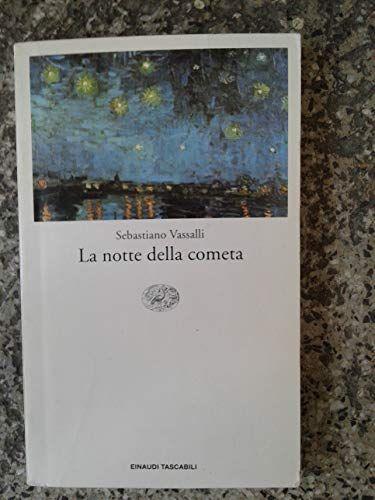 La notte della cometa. Il romanzo di Dino Campana - Sebastiano Vassalli - copertina