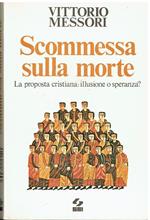 Scommessa Sulla Morte,Messori Vittorio