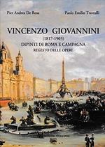 Vincenzo Giovannini 1817-1903. Dipinti di Roma e campagna
