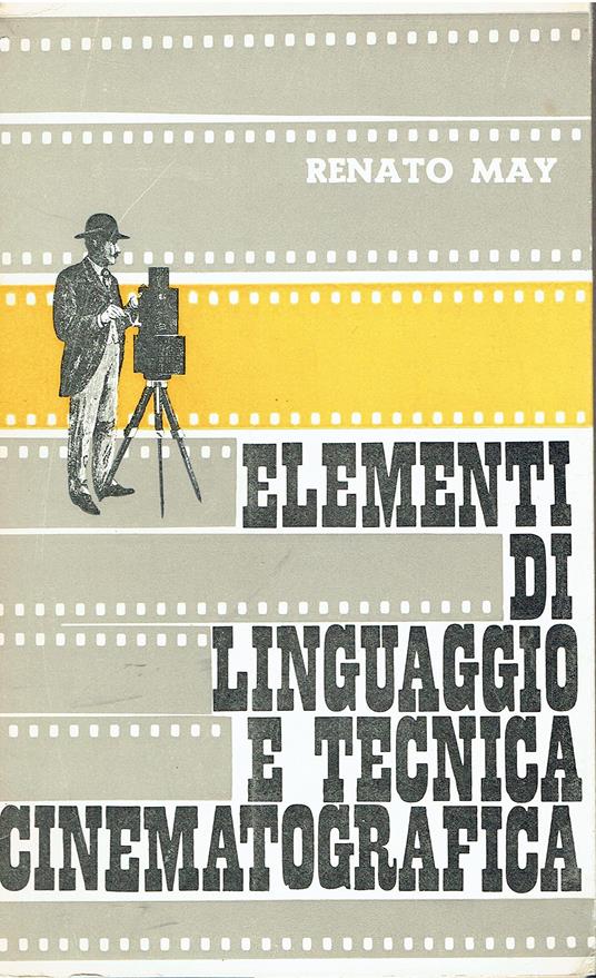 Elementi di linguaggio e tecnica cinematografica - copertina