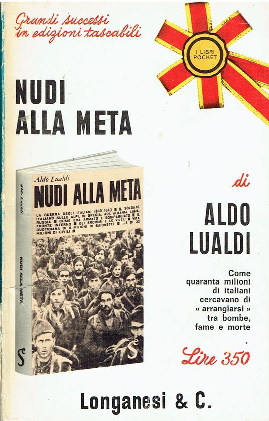 Nudi alla meta. Come quaranta milioni di italiani cercavano di " arrangiarsi " tra bombe, fame e morte - copertina