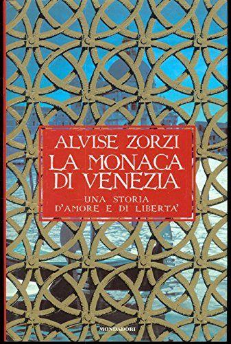 La monaca di Venezia. Una storia d'amore e di libertà - copertina