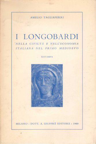 I Longobardi nella civilta' nell'economia italiana nel primo Medioevo - copertina