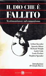 IL DIO CHE E' FALLITO - TESTIMONIANZE SUL COMUNISMO