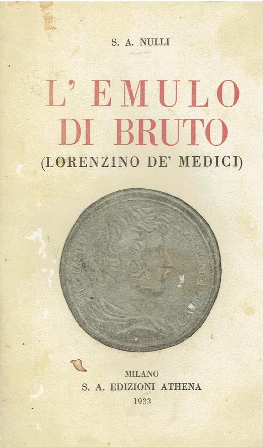 L' emulo di Bruto. ( lorenzino dé medici ) - copertina