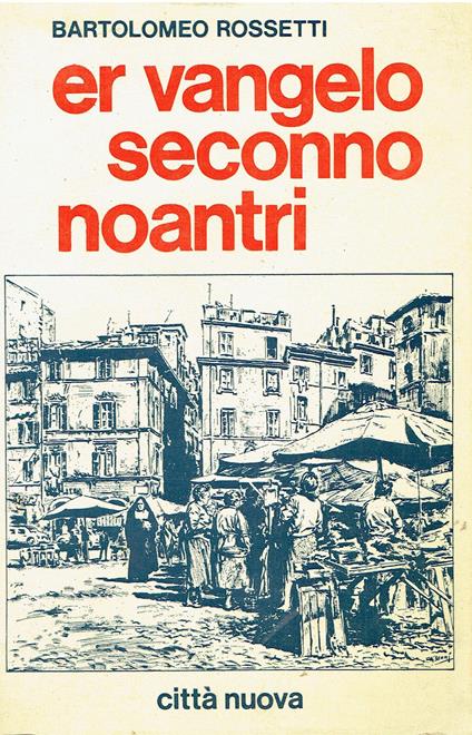 ER VANGELO SECONDO NOANTRI - copertina