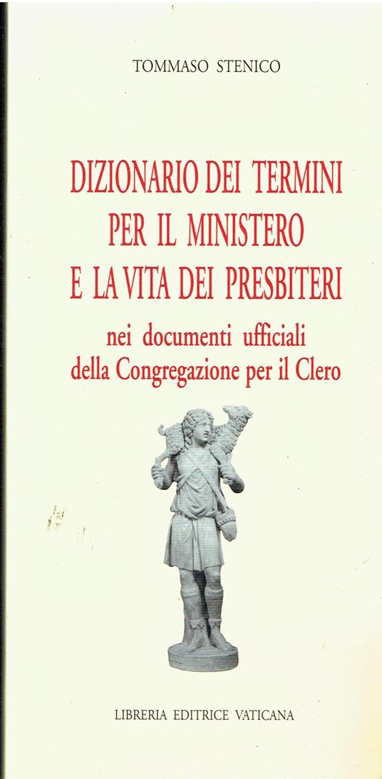 Dizionario dei termini per il ministero e la vita dei presbiteri nei documenti ufficiali della congregazione per il Clero - copertina