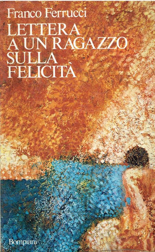 LETTERA A UN RAGAZZO SULLA FELICITA' - copertina