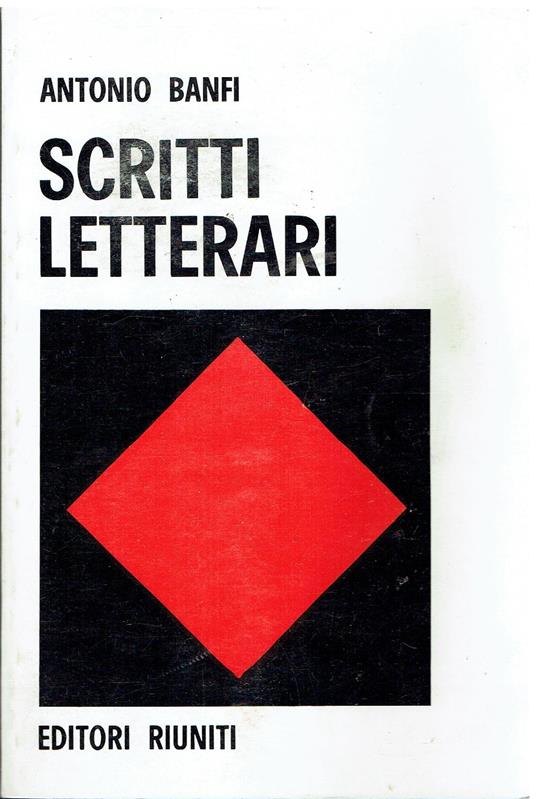 V0040 LIBRO SCRITTI LETTERARI DI ANTONIO BANFI 1a EDIZIONE DEL GIUGNO 1970 - Antonio Banfi - copertina