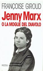 Jenny Marx o la moglie del diavolo