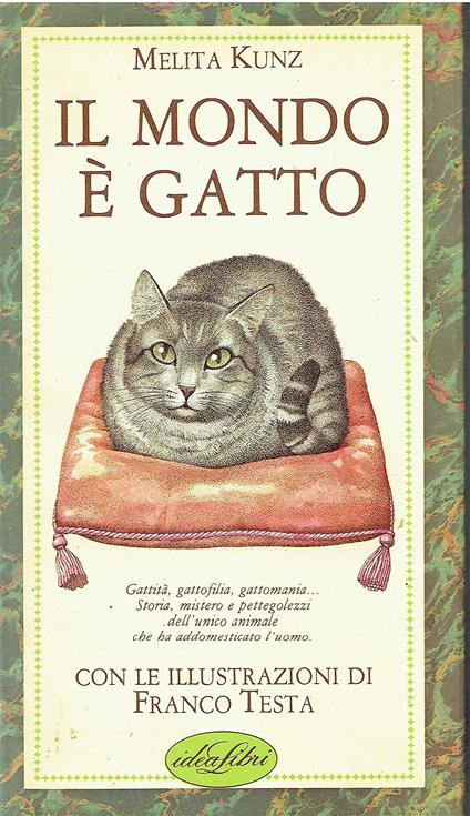 Il Mondo é Gatto. Con le illustrazioni di Franco Testa - copertina