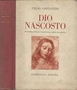 Dio nascosto. Splendori di fede e d'arte nella santa eucarestia