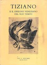 Tiziano e il disegno veneziano del suo tempo. Traduzione di Anna Maria Petrioli Tofani