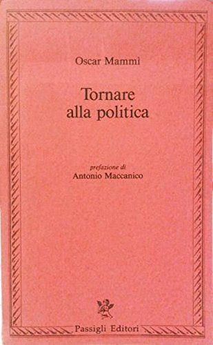 Tornare alla politica Prefazione di Antonio Maccanico - copertina