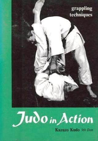 Judo in Action Grappling Techniques by Kazuzo Kudo (1977-06-01) - Kazuzo Kudo - copertina