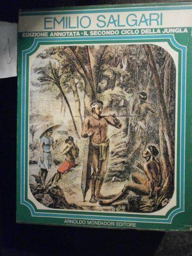 Il secondo ciclo della jungla. Sandokan alla riscossa. Alla conquista di un impero. Il re del mare - copertina