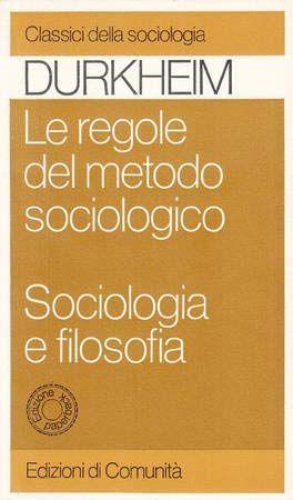 Le regole del metodo sociologico sociologia e filosofia - copertina